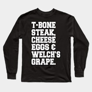 T-Bone Steak, Cheese Eggs, Welch's Grape - Guest Check Long Sleeve T-Shirt